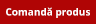 Comanda acest produs